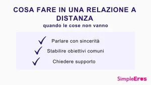 Cosa fare in una relazione a distanza quando le cose non vanno